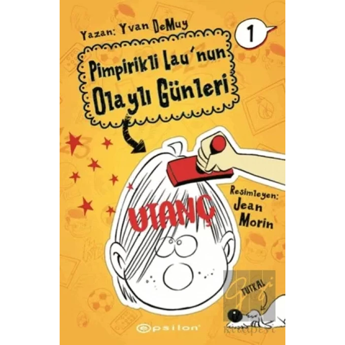 Pimpirikli Launun Olaylı Günleri 1: Utanç