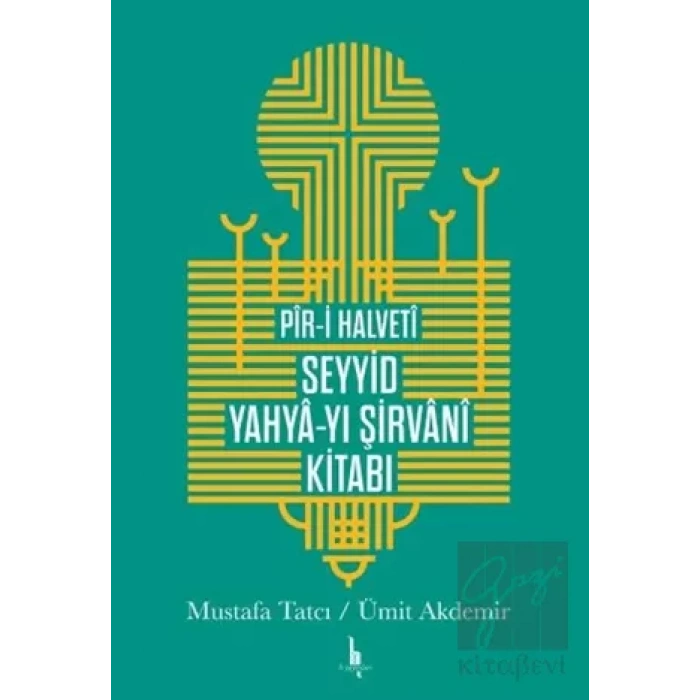 Pir-i Halveti Seyyid Yahya-yı Şirvani Kitabı