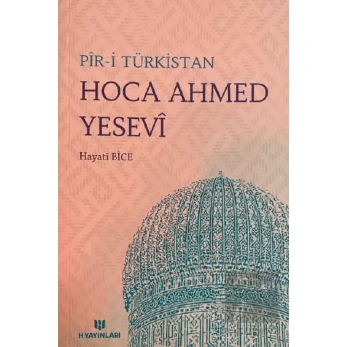 Pir-i Türkistan Hoca Ahmed Yesevi