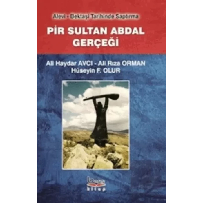 Pir Sultan Abdal Gerçeği