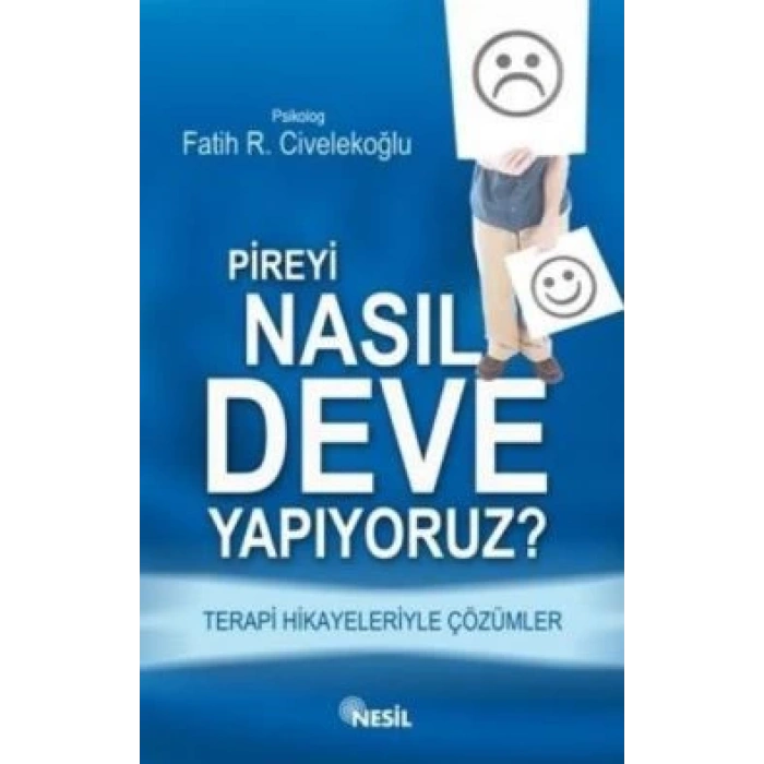 Pireyi Nasıl Deve Yapıyoruz?