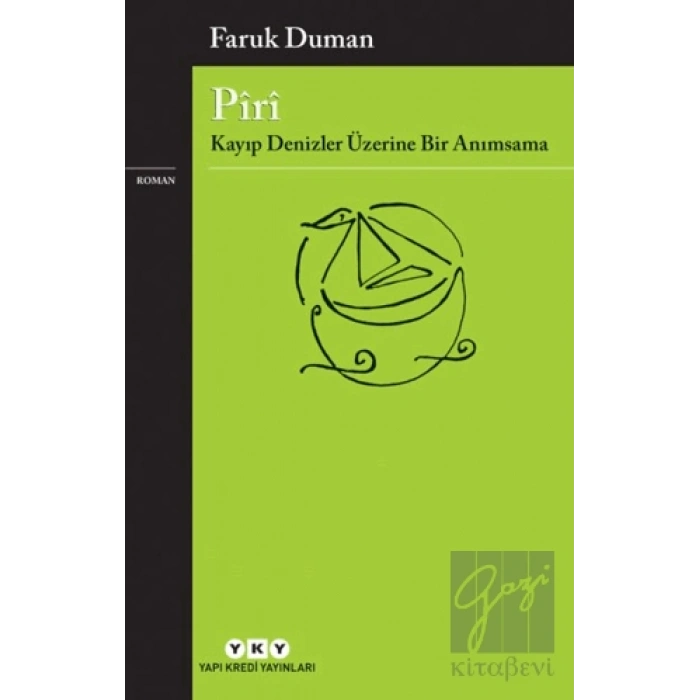 Piri - Kayıp Denizler Üzerine Bir Anımsama