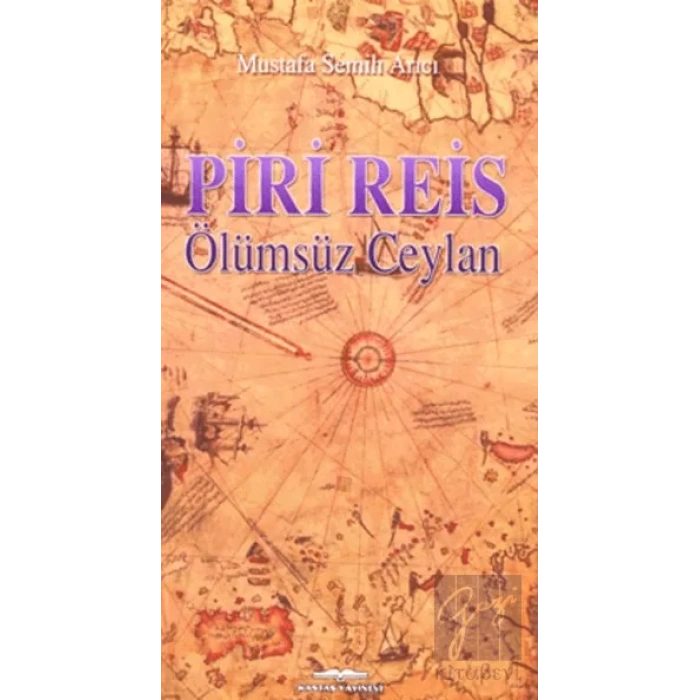 Piri Reis - Ölümsüz Ceylan