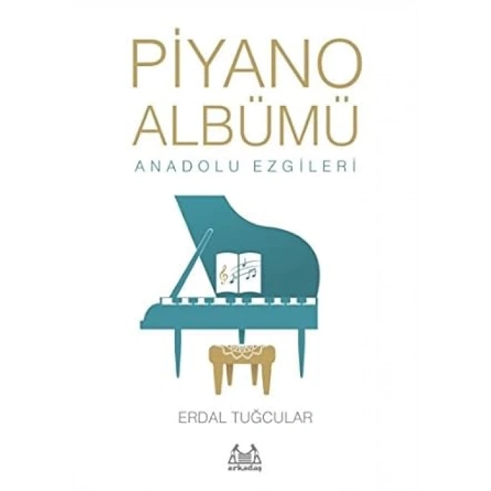 Piyano Albümü - Anadolu Ezgileri