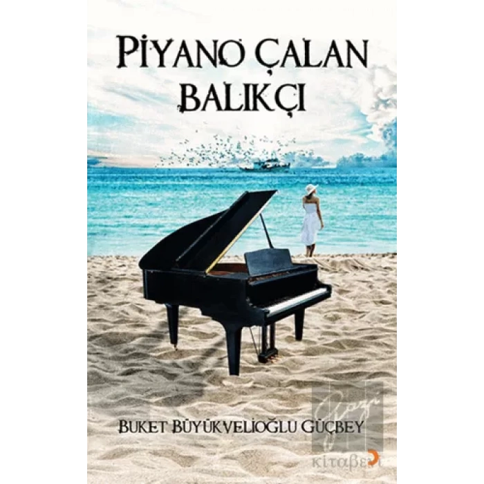 Piyano Çalan Balıkçı
