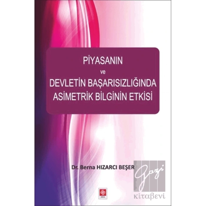 Piyasanın ve Devletin Başarısızlığında Asimetrik Bilginin Etkisi