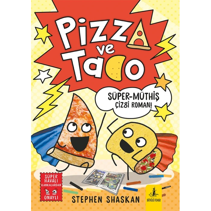 Pizza ve Tako Süper - Müthiş Çizgi Roman !