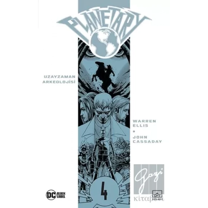 Planetary Cilt 4: Uzayzaman Arkeolojisi