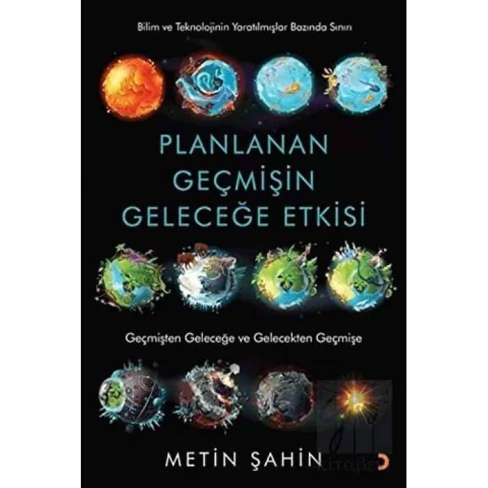 Planlanan Geçmişin Geleceğe Etkisi