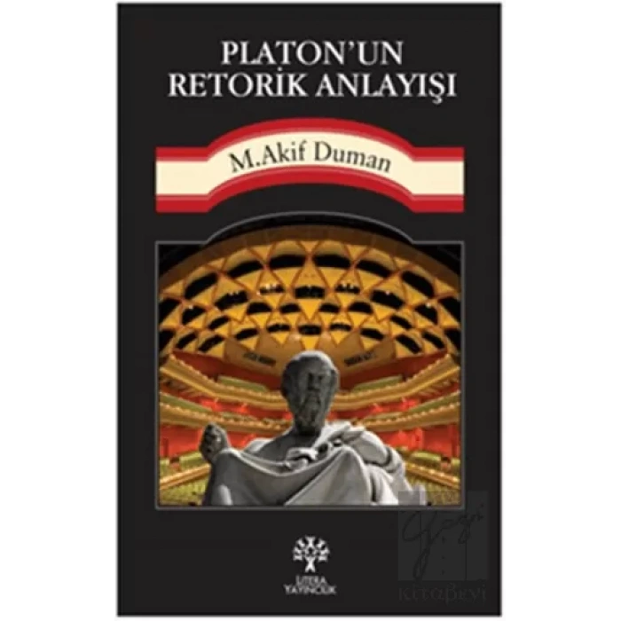 Platon’un Retorik Anlayışı