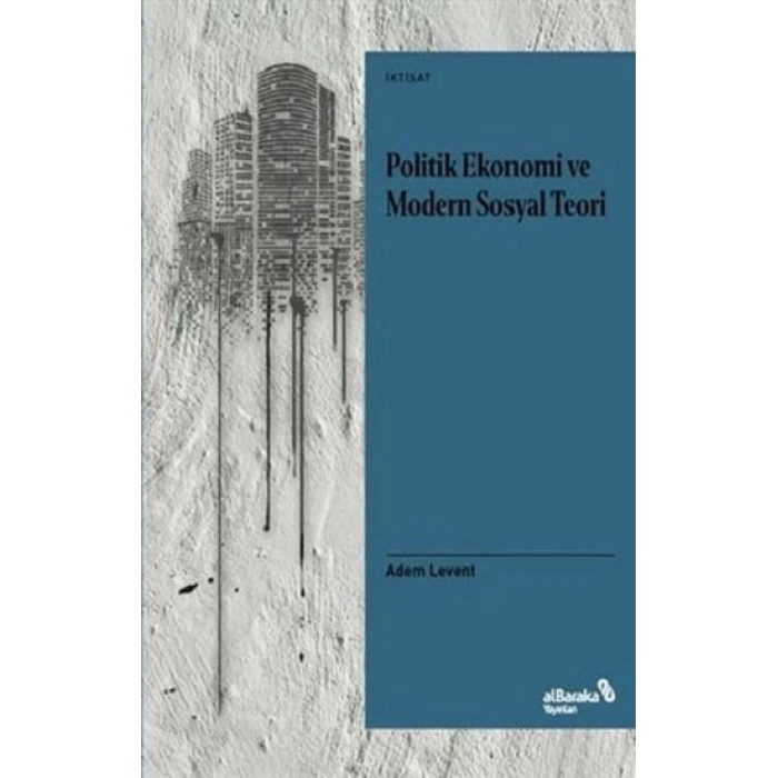 Politik Ekonomi ve Modern Sosyal Teori