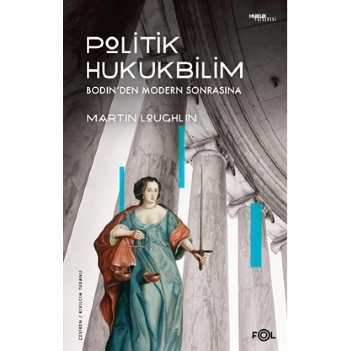 Politik Hukukbilim  – Bodin’den Modern Sonrasına