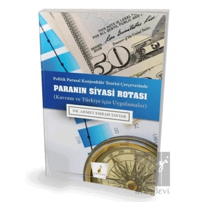 Politik Parasal Konjonktür Teorisi Çerçevesinde Paranın Siyasi Rotası