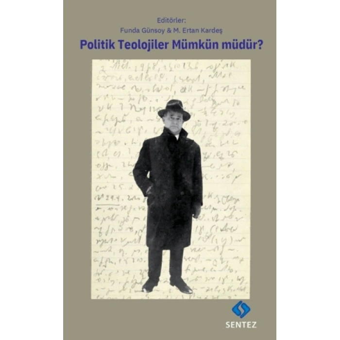 POLİTİK TEOLOJİLER MÜMKÜN MÜDÜR ?