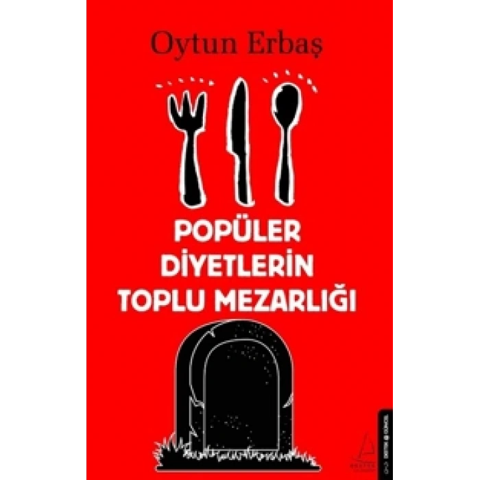 Popüler Diyetlerin Toplu Mezarlığı