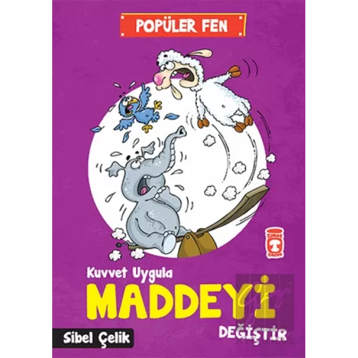 Popüler Fen - Kuvvet Uygula Maddeyi Değiştir