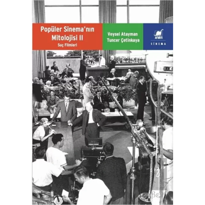 Popüler Sinema’nin Mitolojisi II Suç Filmleri