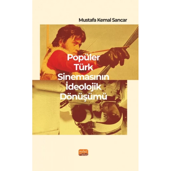 Popüler Türk Sinemasının İdeolojik Dönüşümü