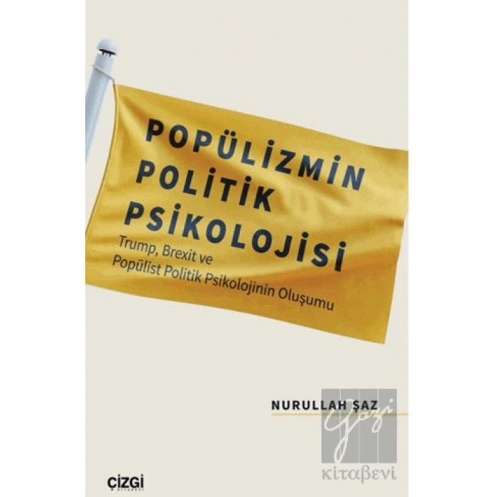 Popülizmin Politik Psikolojisi