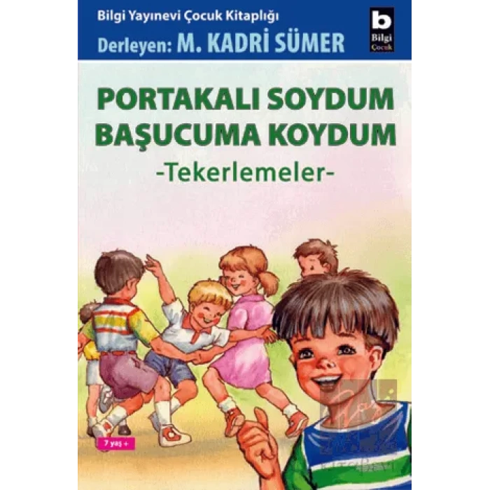 Portakalı Soydum Başucuma Koydum (Tekerlemeler)