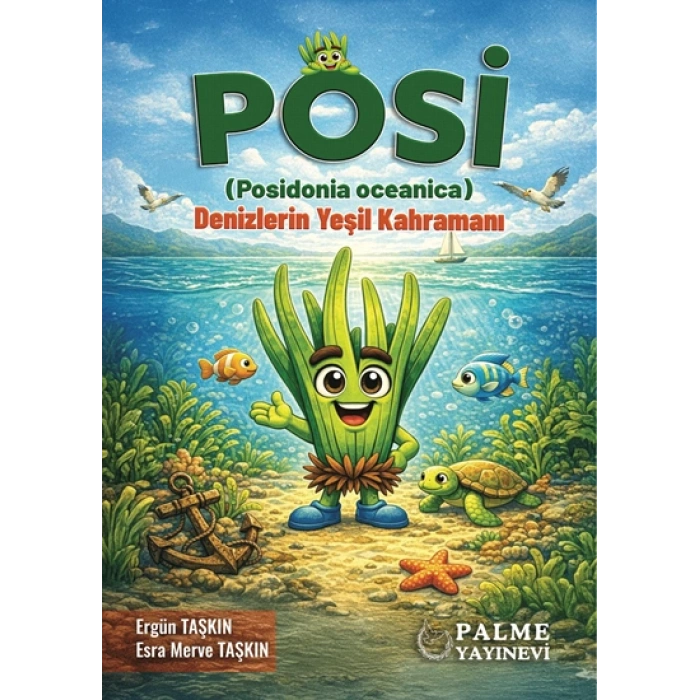 POSİ (POSİDONİA OCEANİCA) DENİZLERİN YEŞİL KAHRAMANI (PALME)
