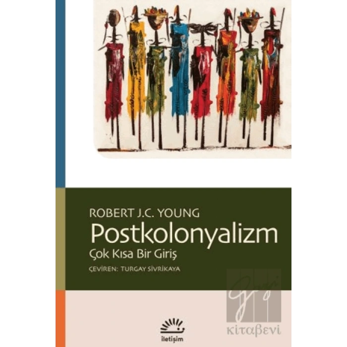 Postkolonyalizm - Çok Kısa Bir Giriş