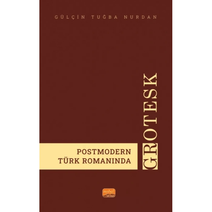 Postmodern Türk Romanında Grotesk