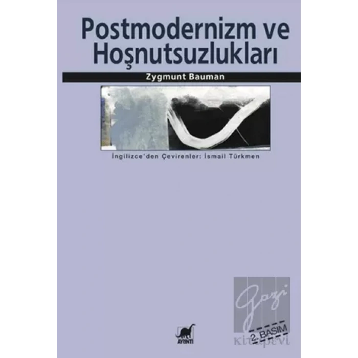 Postmodernlik ve Hoşnutsuzlukları
