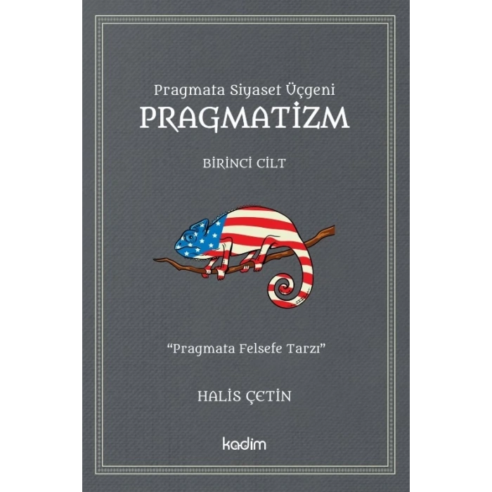 Pragmata Siyaset Üçgeni Pragmatizm Cilt 1