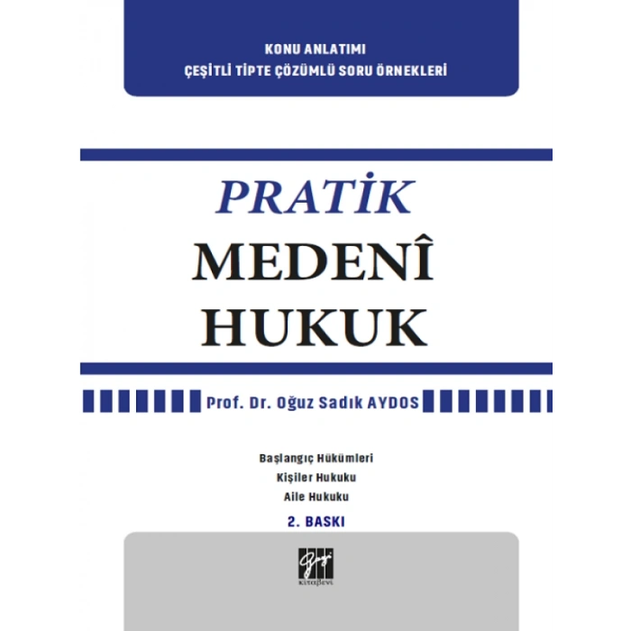 Pratik Medeni Hukuk - Doç. Dr. Oğuz Sadık Aydos