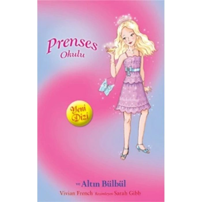 Prenses Okulu 22 - Grace ve Altın Bülbül