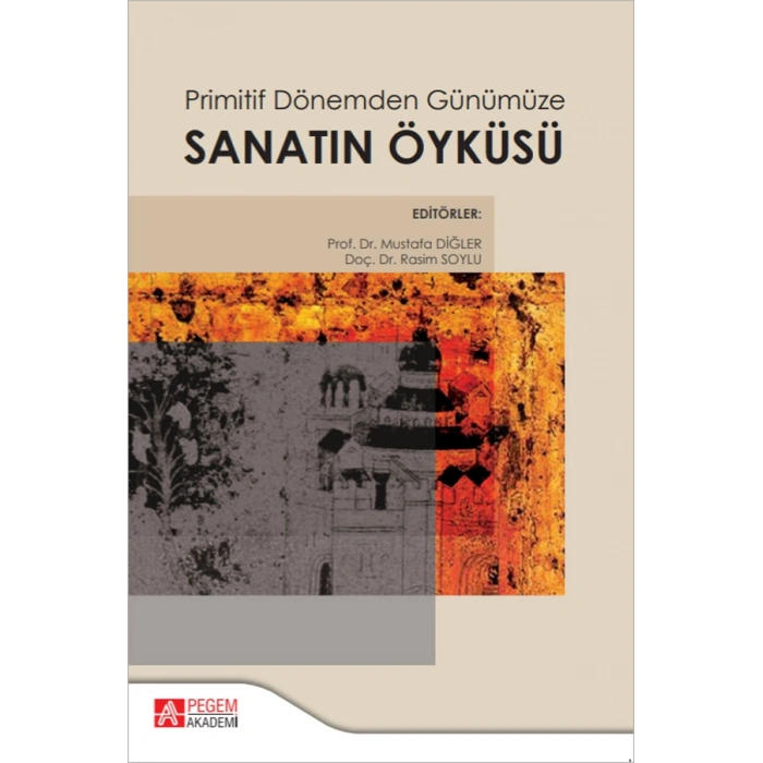 Primitif Dönemden Günümüze Sanatın Öyküsü