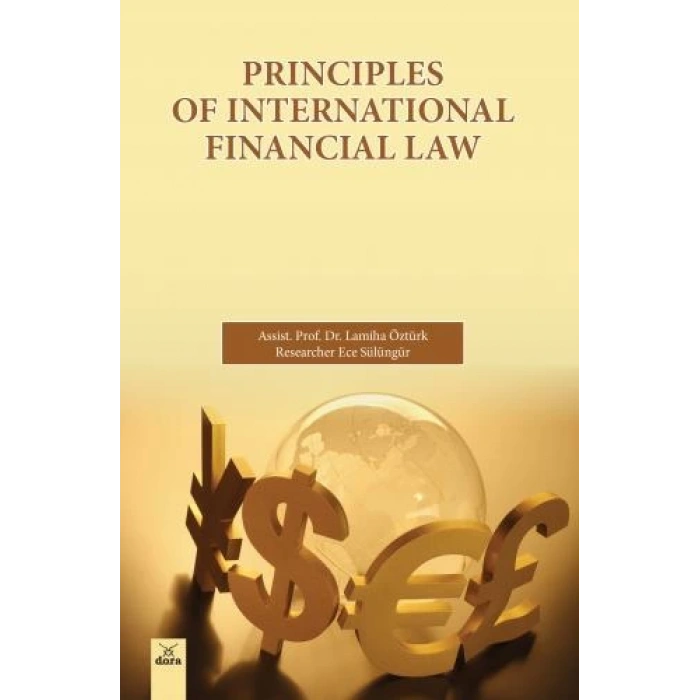 Prıncıples of Internatıonal Fınancıal Law