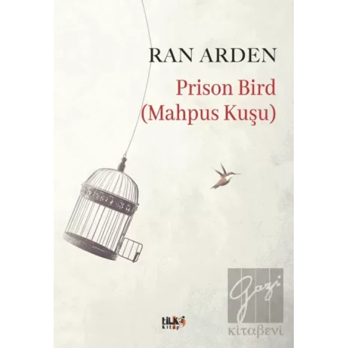 Prison Bird (Mahpus Kuşu)