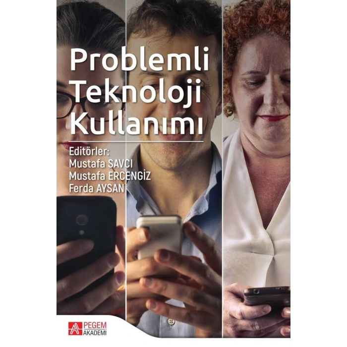 Problemli Teknoloji Kullanımı