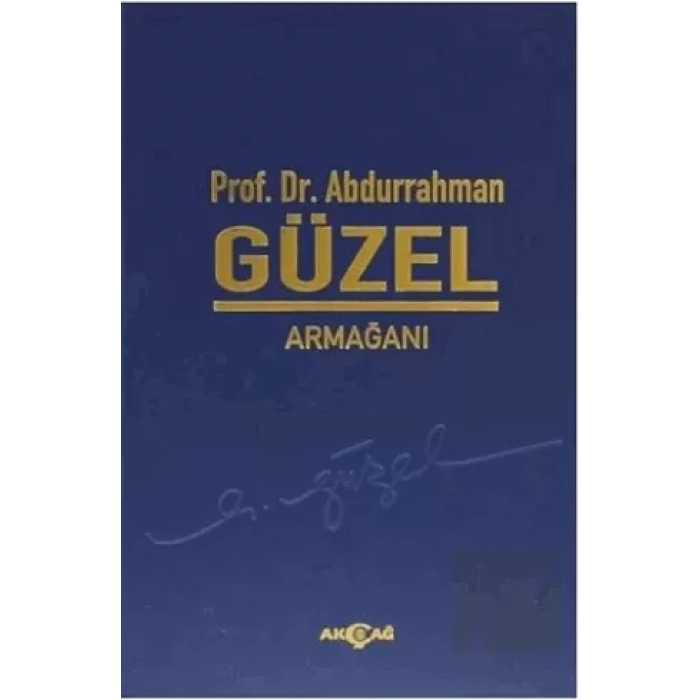 Prof. Dr. Abdurrahman Güzel Armağanı