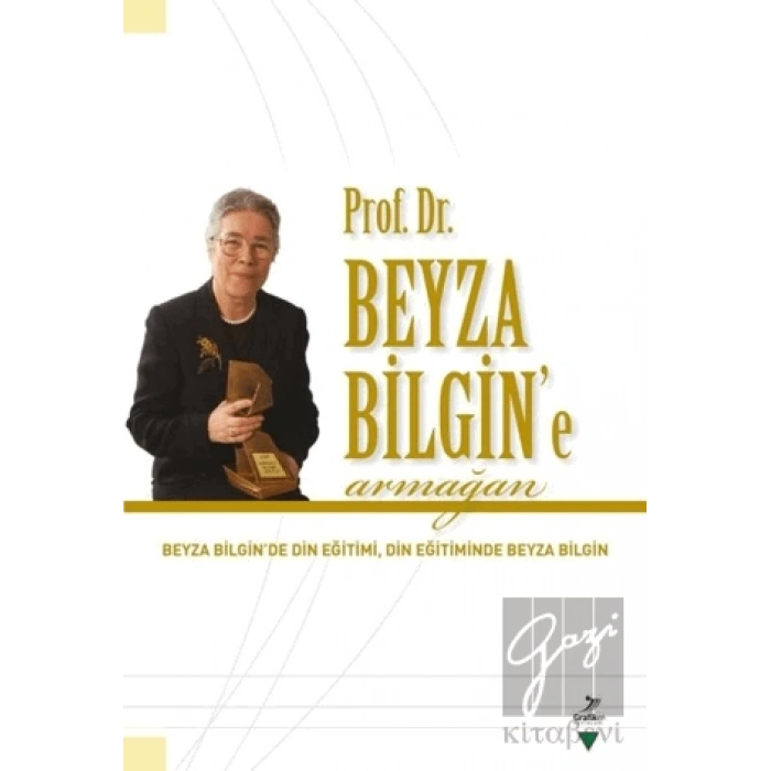 Prof. Dr. Beyza Bilgin’e Armağan