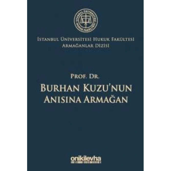 Prof, Dr, Burhan Kuzunun Anısına Armağan