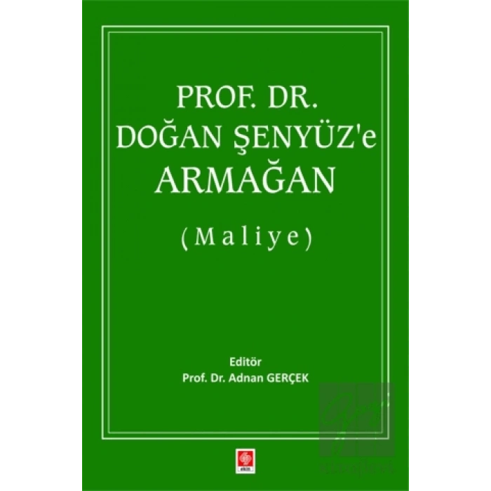 Prof. Dr. Doğan Şenyüze Armağan (Maliye)