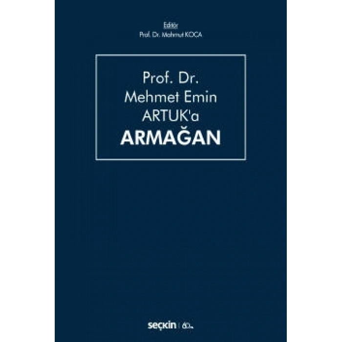 Prof. Dr. Mehmet Emin Artuk'a Armağan