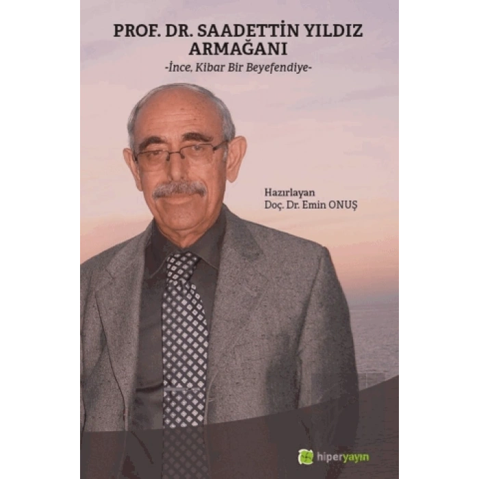 Prof. Dr. Saadettin Yıldız Armağanı