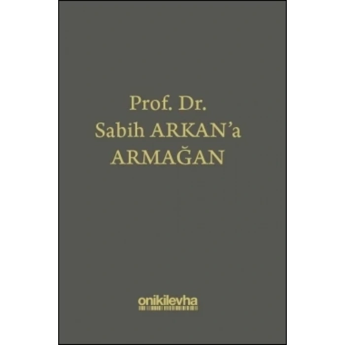 Prof, Dr, Sabih Arkana Armağan