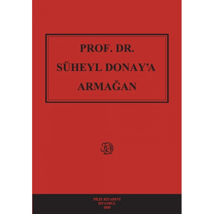 PROF. DR. SÜHEYL DONAY’A ARMAĞAN