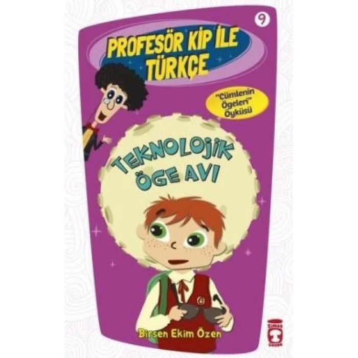 Profesör Kip ile Türkçe 9 - Teknolojik Öge Avı