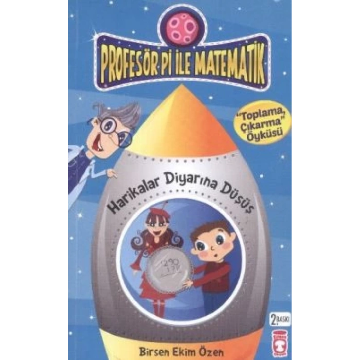 Profesör Pi ile Matematik - Harikalar Diyarına Düşüş