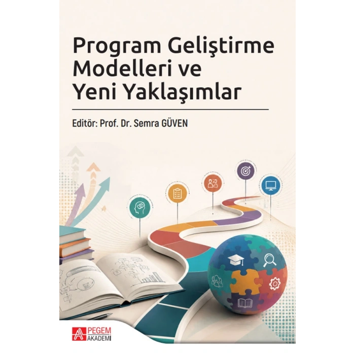 Program Geliştirme Modelleri ve Yeni Yaklaşımlar