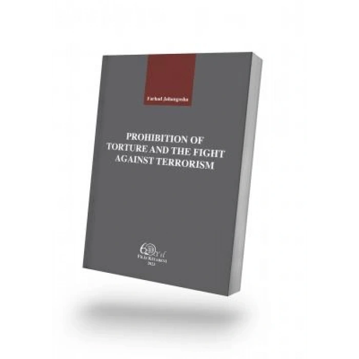 PROHIBITION OF TORTURE AND THE FIGHT AGAINST TERRORISM