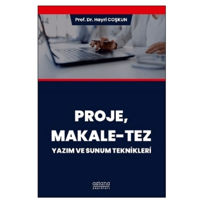 Proje, Makale-Tez Yazım ve Sunum Teknikleri