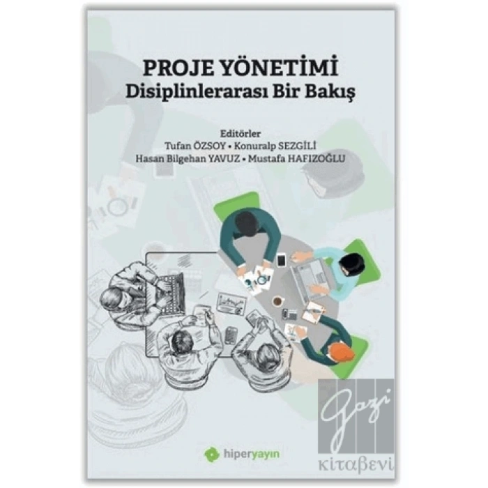 Proje Yönetimi Disiplinlerarası Bir Bakış
