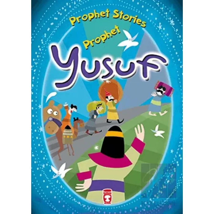 Prophet Yusuf - Prophet Stories